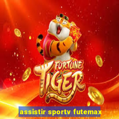 assistir sportv futemax